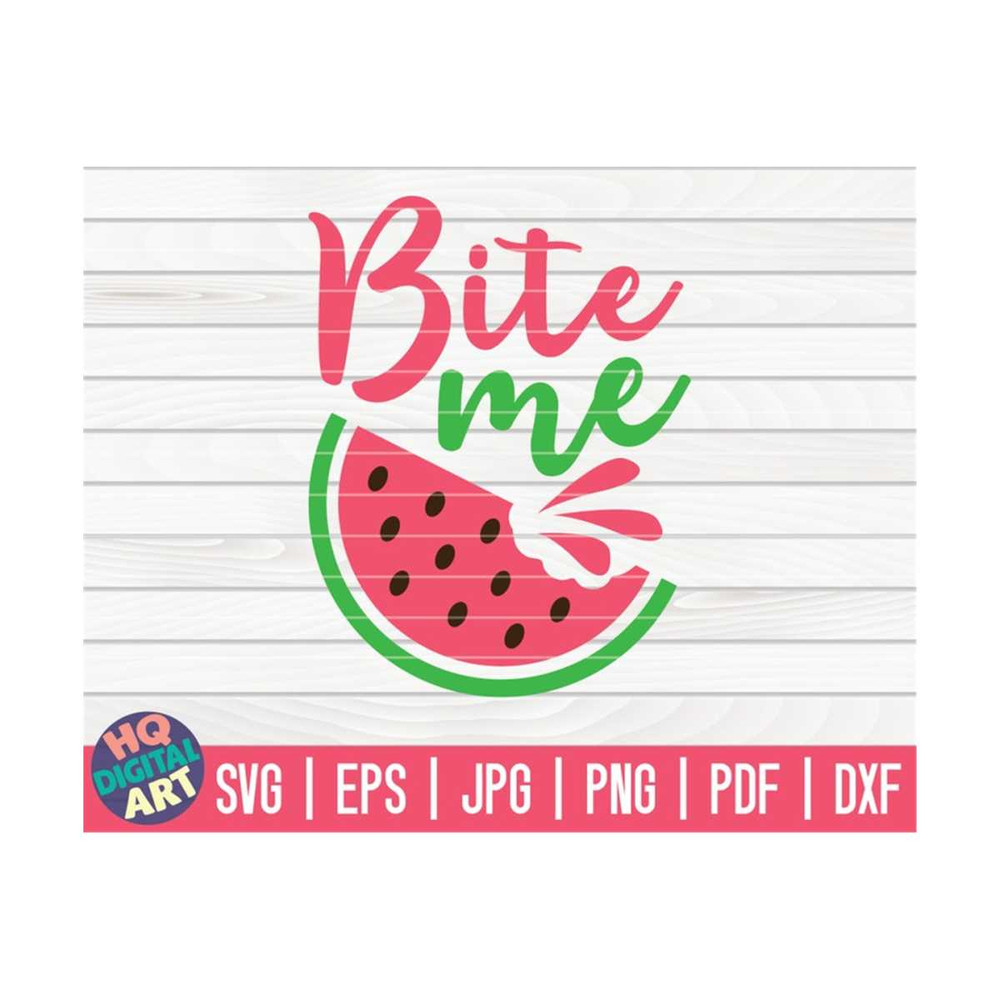 MR-10102023145855-bite-me-svg-watermelon-svg-cut-file-clipart-printable-image-1.jpg