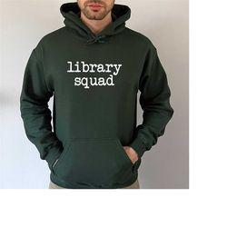 library squad hoodie, librarian hoodie, funny librarian hoodie, book lover, librarian gift, library hoodie, school libra