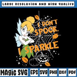 i don't spook i sparkle svg, tinkerbell quotes svg, disney halloween svg, cut files, svg, dxf, png, eps