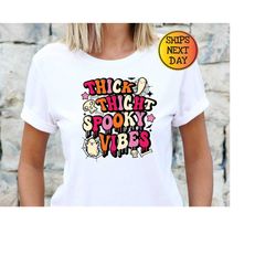 thick thight spooky vibes shirt, funny halloween shirt, spooky vibes halloween sweatshirt, funny halloween t shirt, spoo