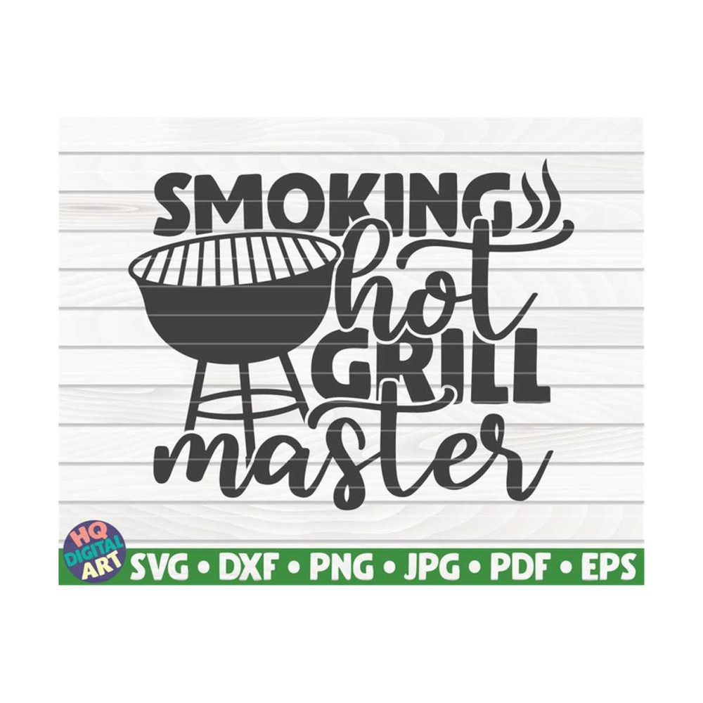 MR-1010202315146-smoking-hot-grill-master-svg-barbecue-quote-cut-file-image-1.jpg