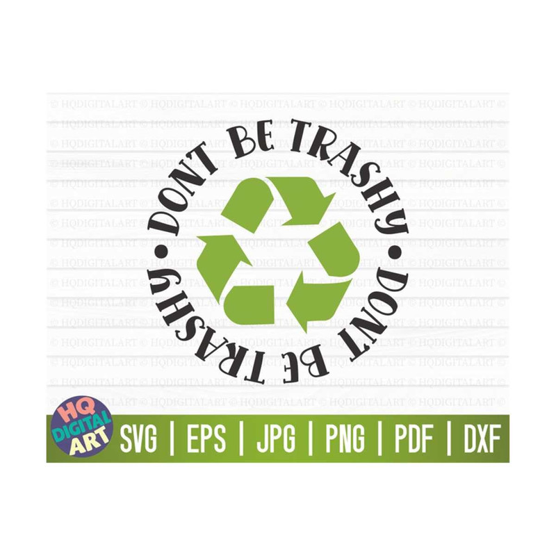 MR-1010202315850-dont-be-trashy-svg-earth-day-svg-free-commercial-use-image-1.jpg