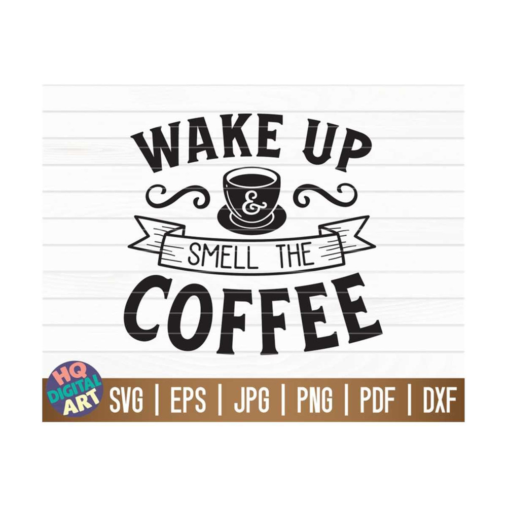 MR-1010202315956-wake-up-and-smell-the-coffee-svg-free-commercial-use-cut-image-1.jpg
