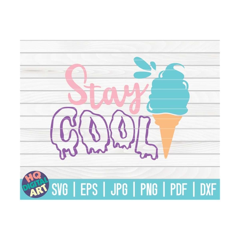 MR-10102023151011-stay-cool-svg-ice-cream-svg-cut-file-clipart-printable-image-1.jpg