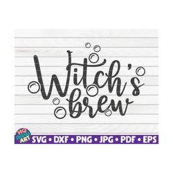 witch's brew svg / halloween quote / cut file / clipart / printable / vector | commercial use instant download