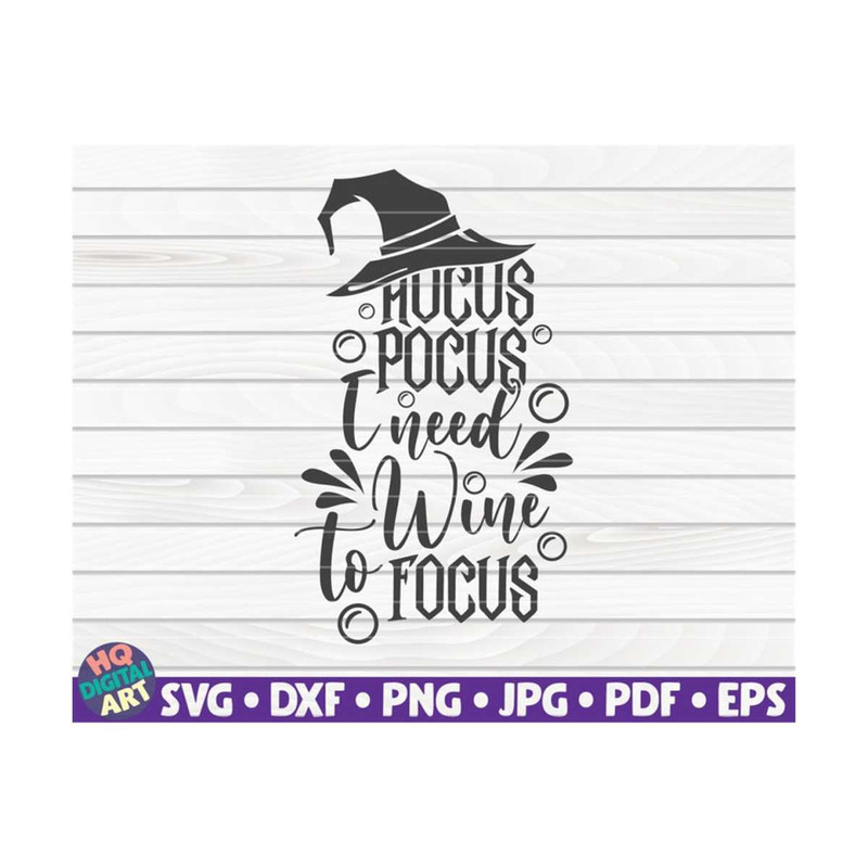 MR-1010202315148-hocus-pocus-i-need-wine-to-focus-svg-halloween-quote-cut-image-1.jpg