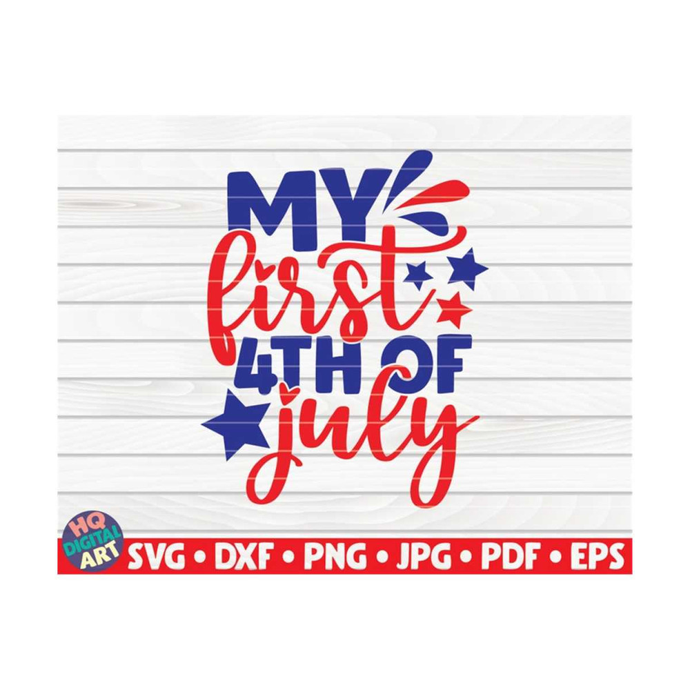 MR-1010202315163-my-first-4th-of-july-svg-4th-of-july-quote-cut-file-image-1.jpg