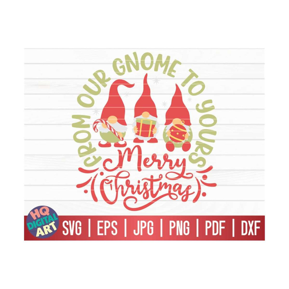 MR-10102023151615-from-our-gnome-to-yours-merry-christmas-svg-christmas-gnome-image-1.jpg