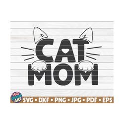 cat mom svg / pet mom / cut file / clipart / printable / vector | commercial use instant download