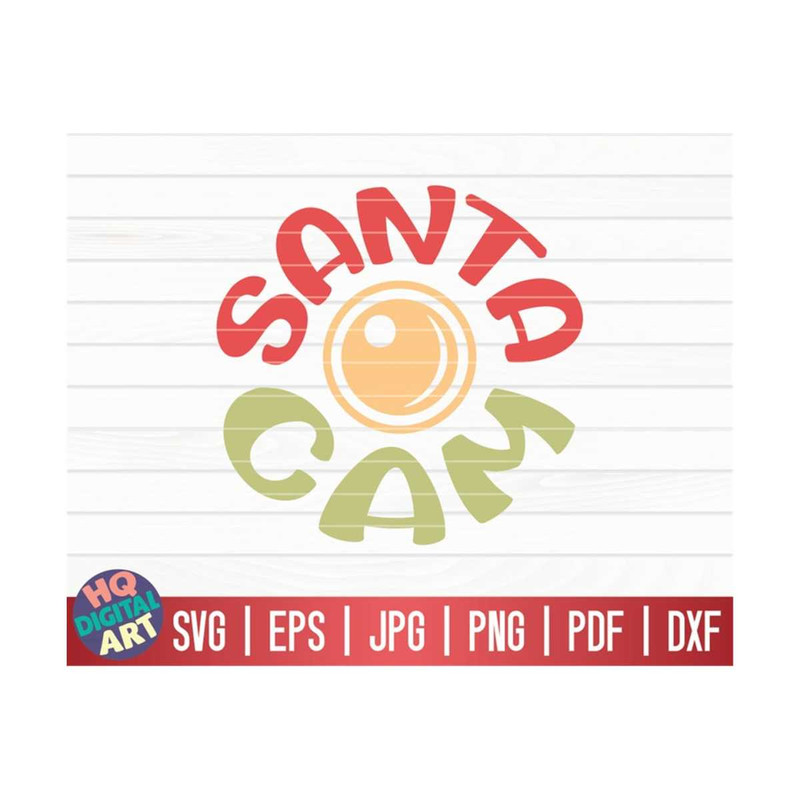 MR-10102023152535-santa-cam-svg-funny-christmas-quote-svg-cricut-image-1.jpg