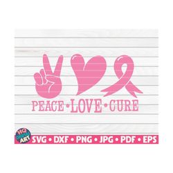 peace love cure svg / cancer awareness quote / cut file / clipart / printable / vector | commercial use instant download