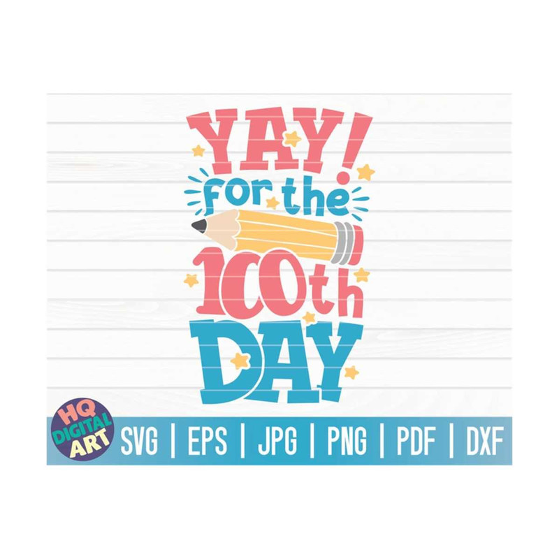 MR-10102023153056-yay-for-the-100th-day-svg-100-days-of-school-svg-100-days-image-1.jpg
