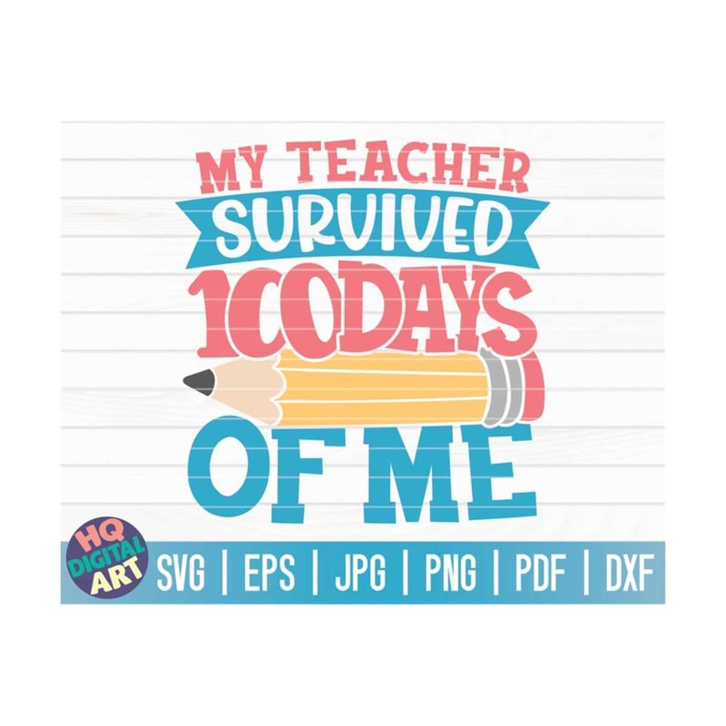 MR-10102023153128-my-teacher-survived-100-days-of-me-svg-100-days-of-school-image-1.jpg