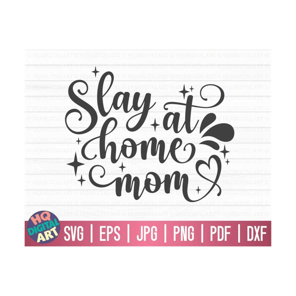 MR-10102023153348-slay-at-home-mom-svg-mom-life-svg-mothers-day-svg-image-1.jpg