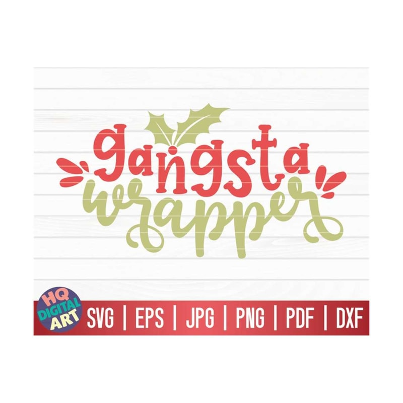 MR-10102023153348-gangsta-wrapper-svg-funny-christmas-quote-svg-cricut-image-1.jpg