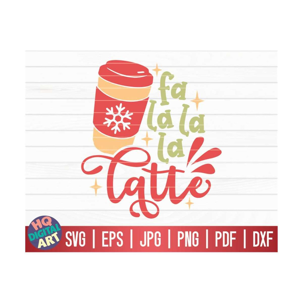 MR-10102023153458-fa-la-la-la-latte-svg-funny-christmas-quote-svg-cricut-image-1.jpg