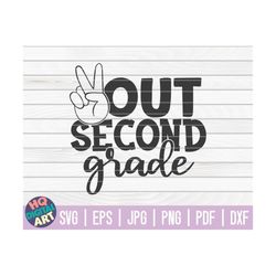 peace out second grade svg / last day of school quote / cut file / clipart / printable / vector | commercial use instant