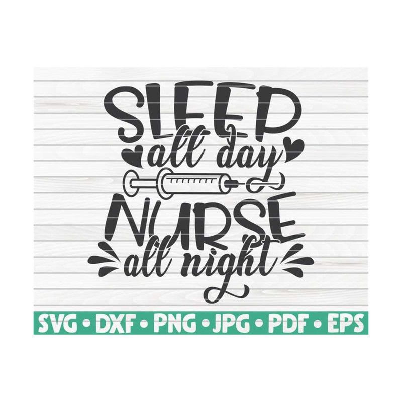 MR-10102023153645-sleep-all-day-nurse-all-night-svg-nurse-life-saying-cut-image-1.jpg