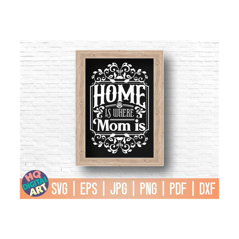 MR-10102023154219-home-is-where-mom-is-sign-svg-mothers-day-sign-svg-image-1.jpg