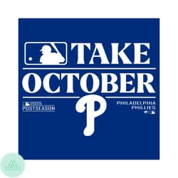 philadelphia phillies take october 2023 postseason svg file