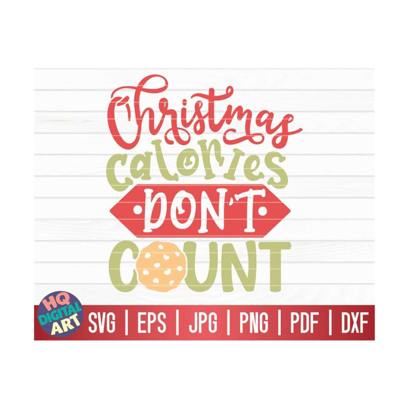MR-10102023154243-christmas-calories-dont-count-svg-funny-christmas-quote-image-1.jpg