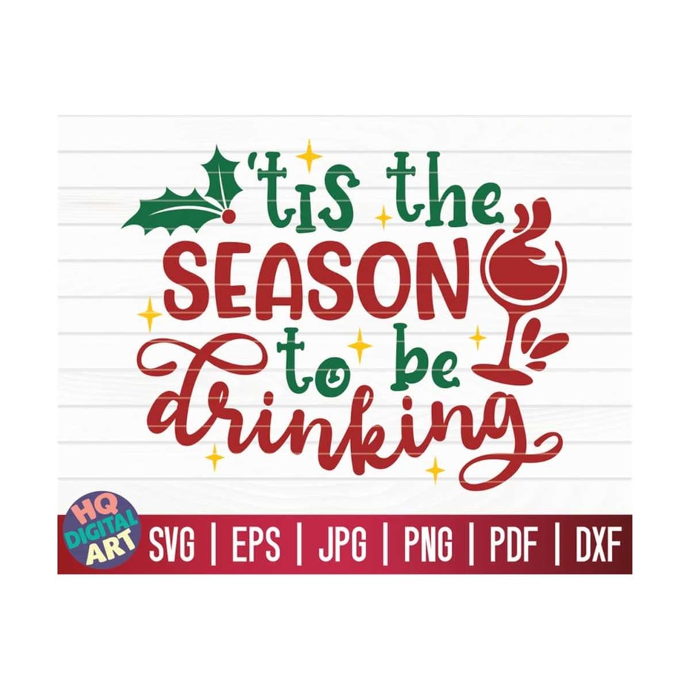 MR-1010202315462-tis-the-season-to-be-drinking-svg-funny-christmas-quote-svg-image-1.jpg