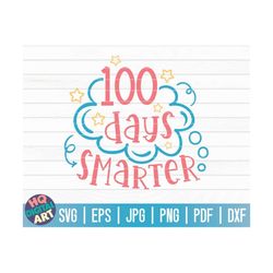 100 days smarter svg / 100 days of school svg / 100 days svg / cut file / clipart / printable | vector | commercial use