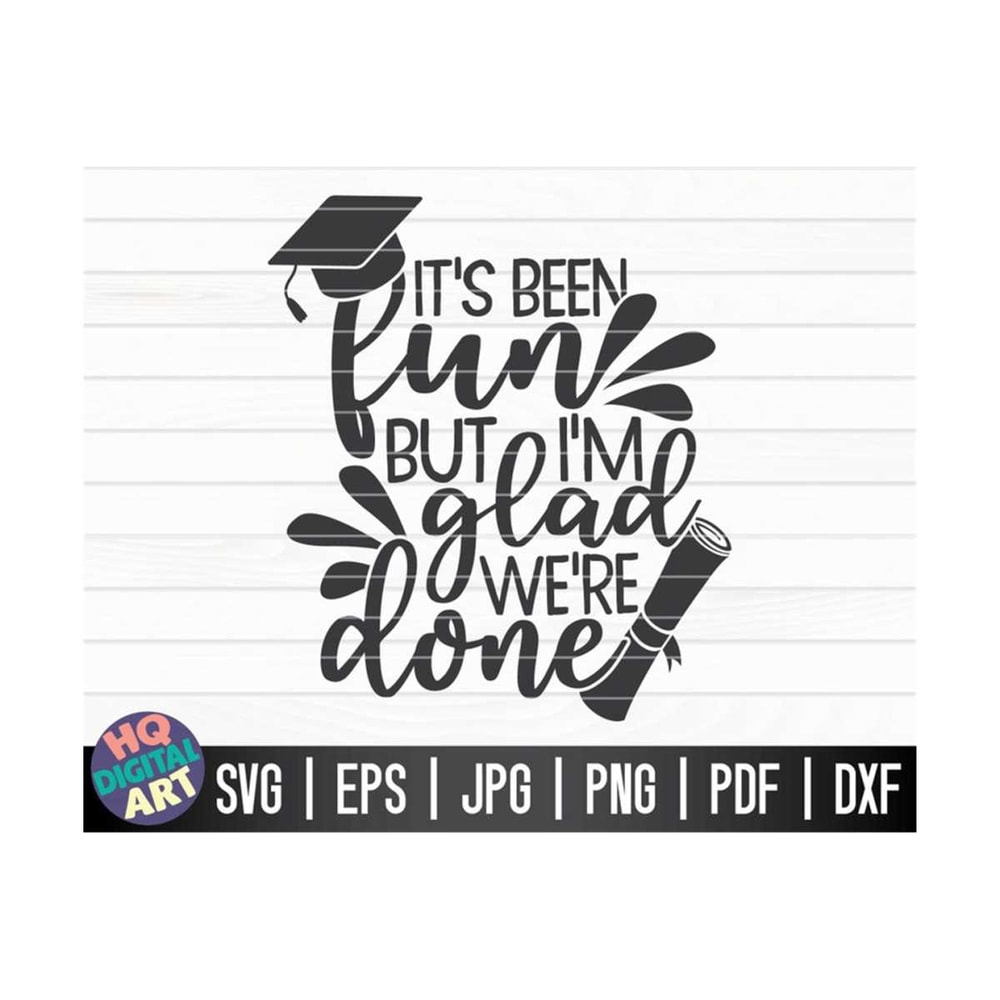 MR-10102023155155-its-been-fun-but-im-glad-were-done-svg-image-1.jpg