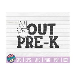 peace out pre-k svg / last day of school quote / cut file / clipart / printable / vector | commercial use instant downlo