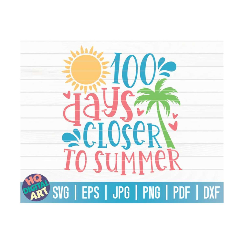 MR-10102023155750-100-days-closer-to-summer-svg-100-days-of-school-svg-100-image-1.jpg