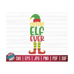 cutest elf ever svg / christmas elves svg / cricut / silhouette studio / cut file / clipart | printable | vector