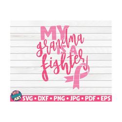 my grandma is a fighter svg / cancer awareness quote / cut file / clipart / printable / vector | commercial use instant