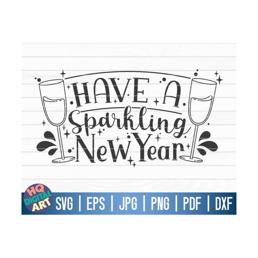 MR-1010202316547-have-a-sparkling-new-year-2022-svg-new-years-eve-svg-image-1.jpg