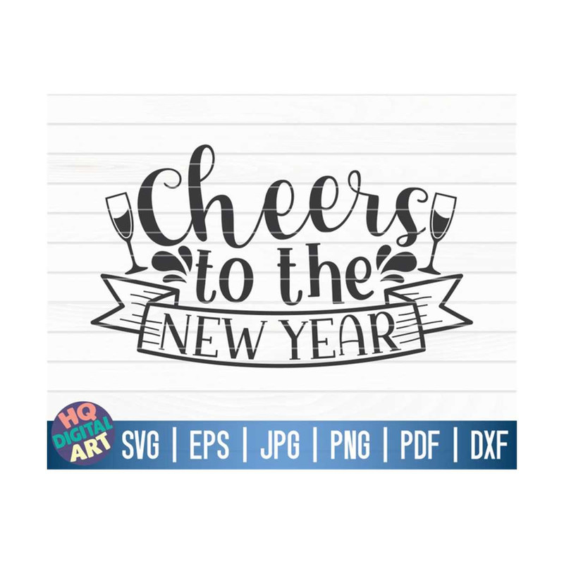 MR-1010202316736-cheers-to-the-new-year-svg-new-years-eve-svg-cricut-image-1.jpg