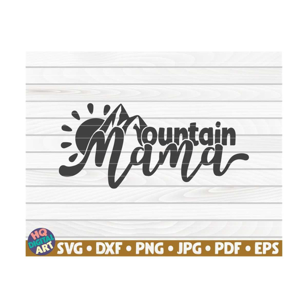MR-1010202316841-mountain-mama-svg-hiking-quote-cut-file-clipart-image-1.jpg