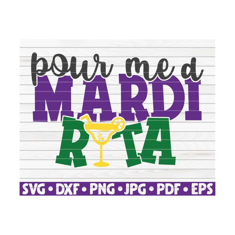 MR-1010202316859-pour-me-a-mardi-rita-svg-funny-mardi-gras-vector-cut-file-image-1.jpg