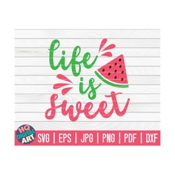 Life is sweet SVG / Watermelon SVG / Cut File / clipart / printable / vector | commercial use instant download