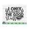 MR-10102023161433-i-only-smoke-the-good-stuff-svg-barbecue-quote-cut-file-image-1.jpg