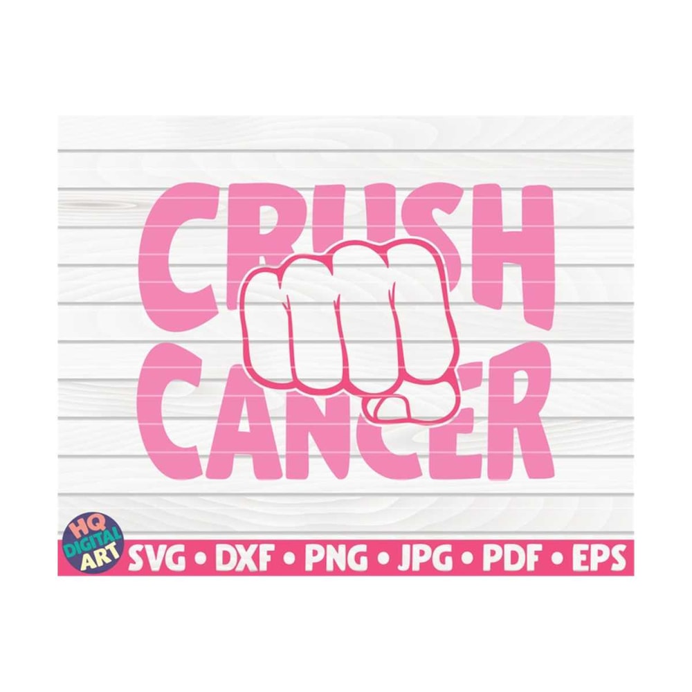 MR-10102023161756-crush-cancer-svg-cancer-awareness-quote-cut-file-clipart-image-1.jpg