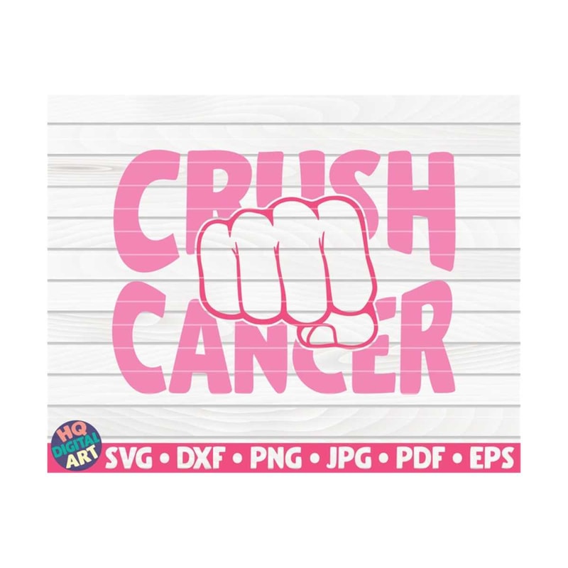 MR-10102023161756-crush-cancer-svg-cancer-awareness-quote-cut-file-clipart-image-1.jpg