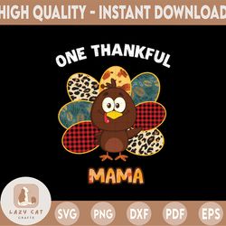 One Thankful Mama Turkey Fall Floral Leopard PNG Printable File | Thanksgiving PNG | Sublimation Digial Download