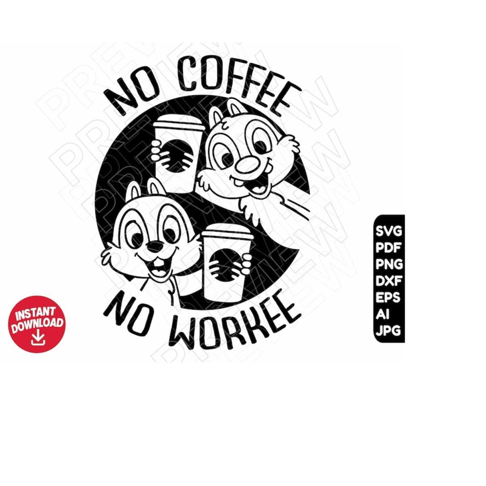 MR-10102023165222-chip-and-dale-svg-no-coffee-no-workee-png-clipart-cut-file-image-1.jpg
