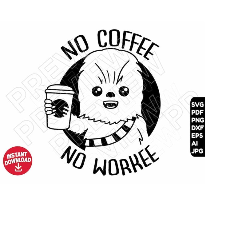 MR-10102023165620-chewbacca-svg-no-coffee-no-workee-svg-png-dxf-clipart-cut-image-1.jpg