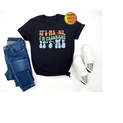 its me hi i'm pregnant, its me t-shirt, pregnancy announcement shirt, baby reveal gift for expecting, funny maternity t-