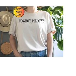 cowboy pillows t-shirt