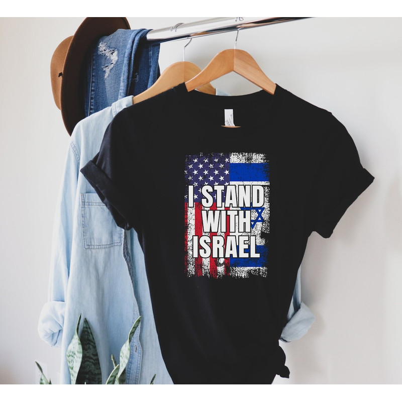 I Stand With Israel T-Shirt, Pray For Israel Shirt, Support Israel, USA Israel Flag Shirt.png
