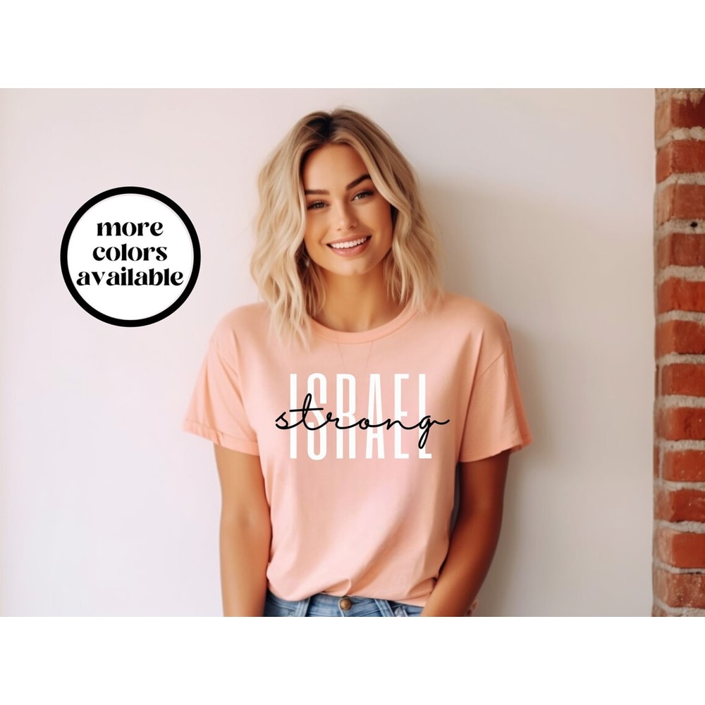 Israel Strong T-Shirt, Israel Strong Shirt, Israel Strong Tee, Israel Tee, Israel Shirt, Unisex TShirt, Israel Gift, Gift for Her and Him.png