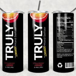 truly lemonade strawberry lemonade tumbler png - drink tumbler design - straight design 20oz/30oz skinny tumbler png