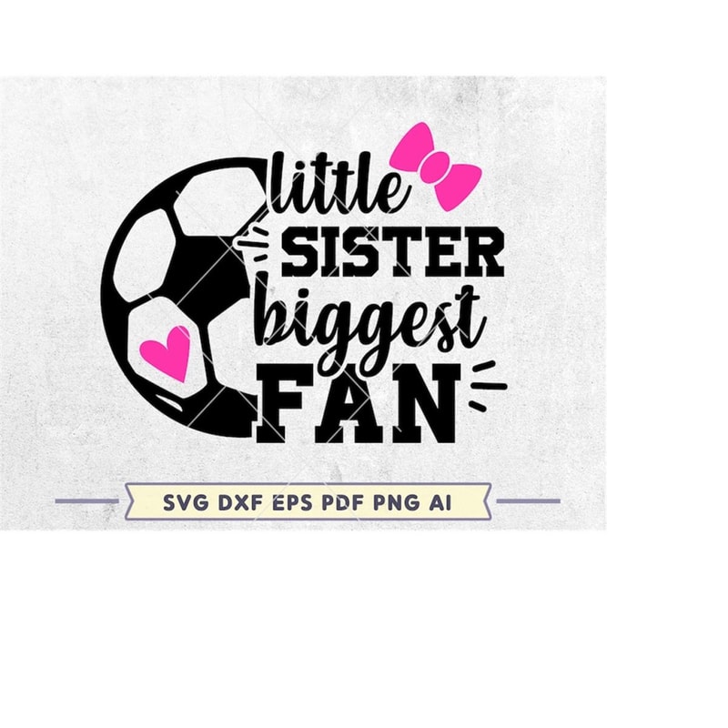 MR-10102023202051-soccer-sister-svg-little-sister-biggest-fan-svg-cheer-sister-image-1.jpg