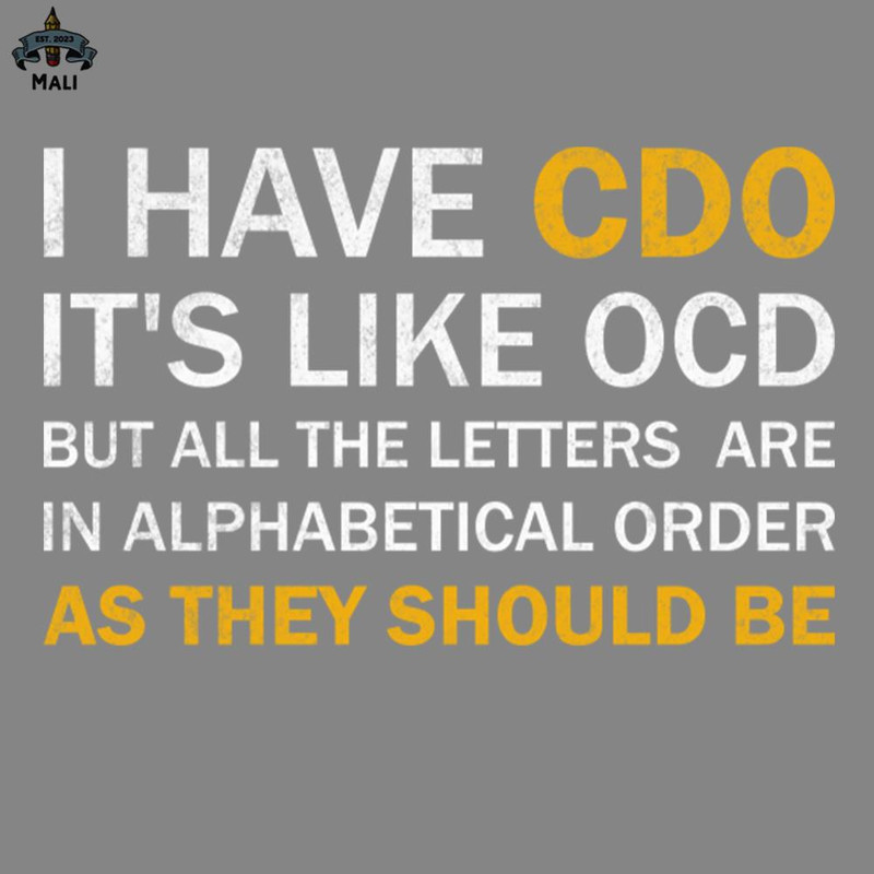 ML2509195-Funny I Have CDO Its Like OCD Vintage PNG.jpg